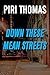 Down These Mean Streets
