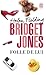 Folle de lui (Bridget Jones, #3)