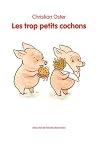 Les trois petits cochons by Christian Oster Les trois petits cochons by Christian Oster