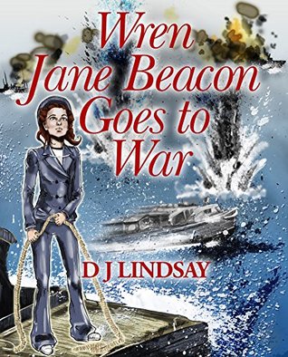 Wren Jane Beacon goes to War (Kindle Edition)