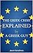 The Greek Crisis Explained by a Greek Guy: The Story of the European Crisis