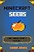 Minecraft: Minecraft Seeds:...