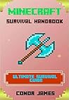 Minecraft: Survival Handbook Edition Minecraft: Survival Handbook Edition