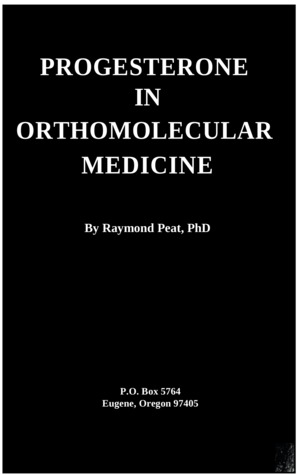 Progesterone in Orthomolecular Medicine