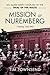Mission at Nuremberg: An Allied Army Chaplain and the Trial of the Nazis