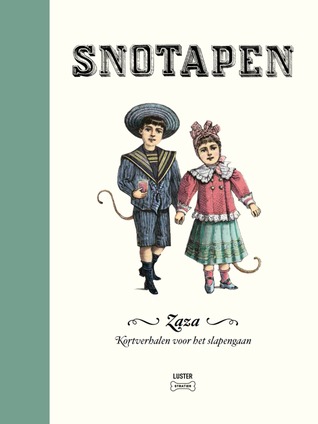 Snotapen. Kortverhalen voor het slapengaan