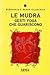 Le mudra: gesti yoga che guariscono