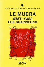 Le mudra: gesti yoga che guariscono