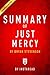 Summary of Just Mercy: by Bryan Stevenson | Includes Analysis
