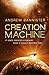 Creation Machine (The Spin Trilogy, #1)