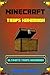 Minecraft: Top Secret Traps...