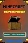 Minecraft: Top Secret Traps Guide for Minecrafters