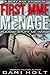 First MMF Menage: 9 Sexy Menage XXX Stories (Dark, Bad Boy, Taboo)