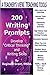 200 Writing Prompts: Warm Up's, Journal Entries & Discussion Topics