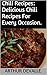 Chili Recipes: Delicious Ch...