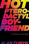 Hot Pterodactyl Boyfriend by Alan Cumyn
