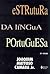 Estrutura da Língua Portuguesa