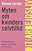 Myten om kvinders selvtillid