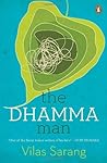 The Dhamma Man by Vilas Sarang