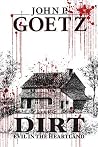 Dirt: Evil in the...