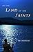In the Land of the Saints