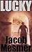 Lucky by Jacob Mesmer