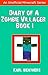 Minecraft: Diary of a Minecraft Village Zombie (An Unofficial Minecraft Book) (French Edition)