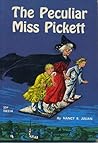 The Peculiar Miss Pickett by Nancy R. Julian The Peculiar Miss Pickett by Nancy R. Julian