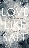 Love Like Salt by Helen Stevenson
