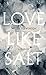 Love Like Salt by Helen Stevenson