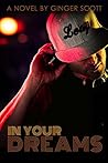 In Your Dreams by Ginger Scott