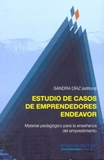 Estudio de casos de emprendedores Endeavor.