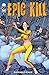 Epic Kill #6