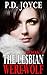 The Lesbian Werewolf, Book 1