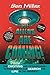 The Aliens Are Coming!: The...