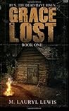 Grace Lost by M. Lauryl Lewis