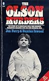 The Olson Murders: The Story of a Heartless Devil Who Dragged Screaming Children Into His Own Dreadful Hell.