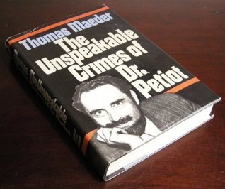 Unspeakable Crimes of Dr. Petiot (Hardcover)