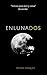 ENLUNADOS (Spanish Edition)