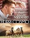 Then Sawyer Happened by Hurri Cosmo