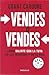 Vendes o vendes (Spanish Edition)
