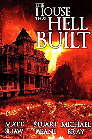 The House That Hell Built (Kindle Edition)
