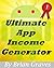 APP MARKETING: Ultimate App Income Generator. Follow my step by step tutorial for creating profitable apps: How to make money creating simple apps for android, even if you have no idea where to start