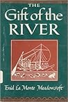 The Gift of the River by Enid LaMonte Meadowcroft