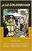 ¡A lo Colombiano!: Edicion Especial- Quinientos refranes, dichos, expresiones populares, muletillas, imágenes y memorias entrañables y graciosas de los colombianos (Spanish Edition)