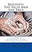 Holiness: The False and the True: Including An Autobiography Of His Conversion And Struggle For Holiness
