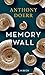 Memory Wall by Anthony Doerr