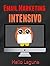Email Marketing Intensivo (Spanish Edition)