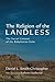 The Religion of the Landless by Daniel L. Smith-Christopher