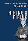 Hiring and Firing (The Brian Tracy Success Library) Book cover for Hiring and Firing (The Brian Tracy Success Library)
